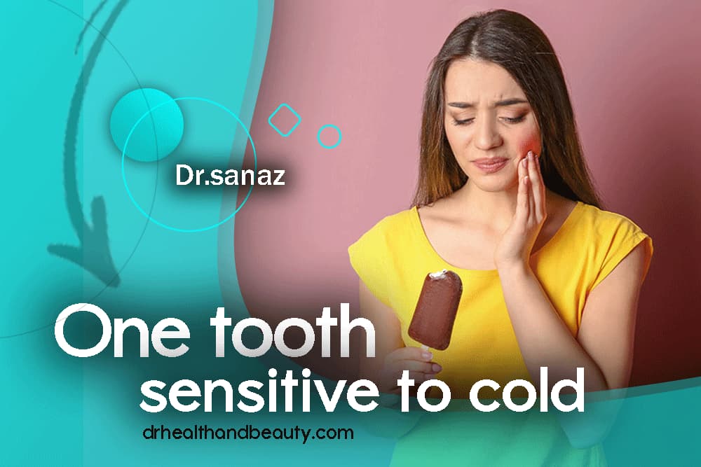 One tooth sensitive to cold - by dr.sanaz
