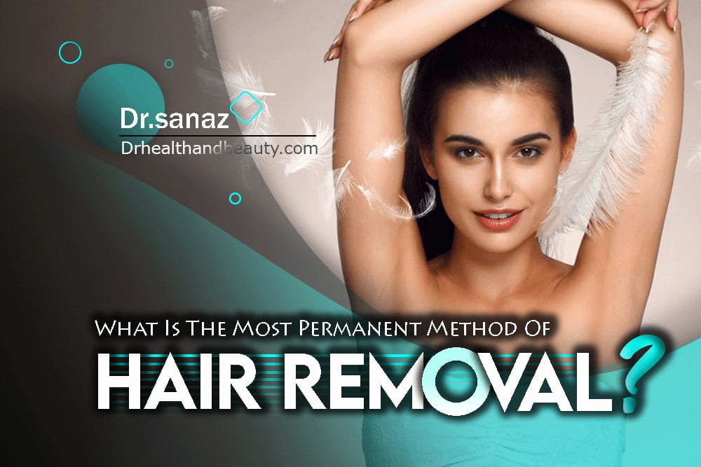 what is the must permanent method of hair removal