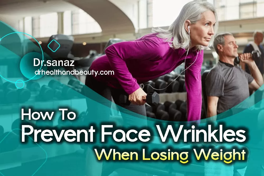 How To Prevent Face Wrinkles When Losing Weight