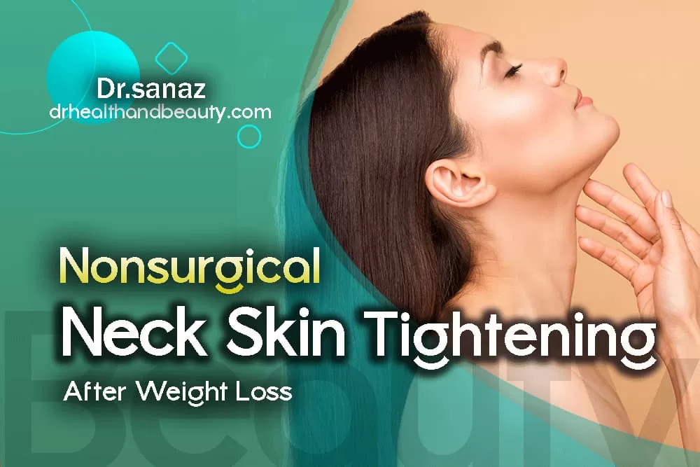 Nonsurgical Neck Skin Tightening After Weight Loss
