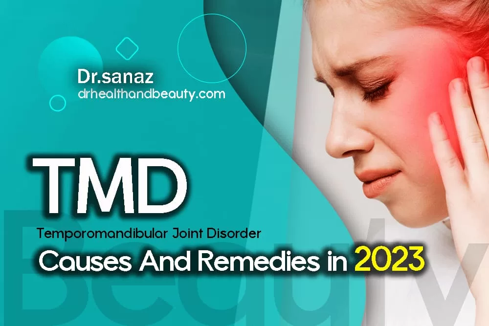 Temporomandibular-Joint-Disorder-(-TMD-)-Causes-And-Remedies-in-2023