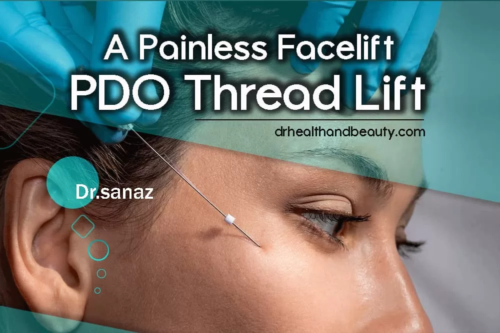 A Painless Facelift: Discover PDO Thread Lift Today!