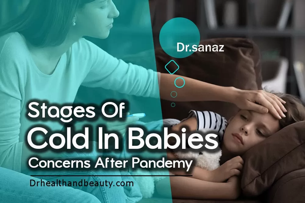 stages of cold in babies / concerns after pandemy