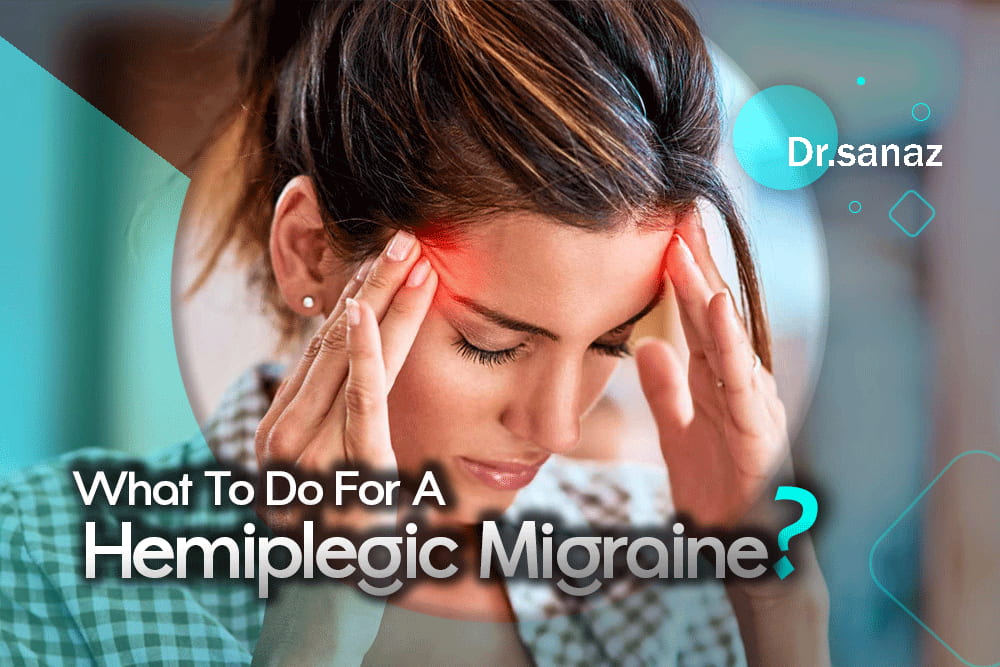 what to do for a hemiplegic migraine/ ultimate remedy
