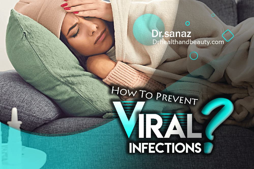 How To Prevent Viral Infections?