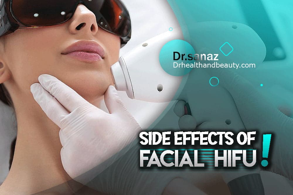 What you don't know about the side effects of facial hyphotherapy ( HIFU )!