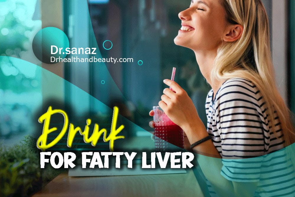 What Is The Best Drink For Fatty Liver? Magic Purifiers