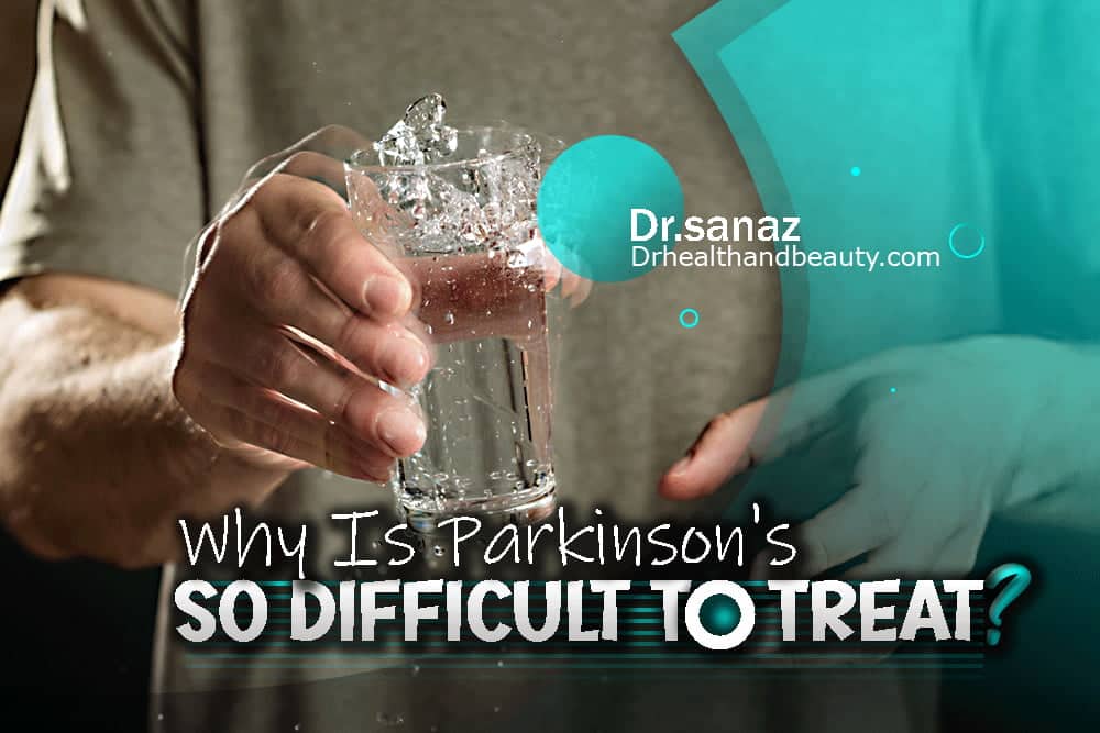 Why Is Parkinson's So Difficult To Treat?
