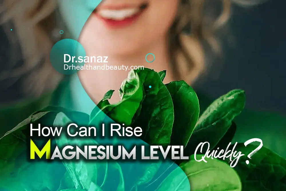 How Can I Rise My Magnesium Level Quickly?
