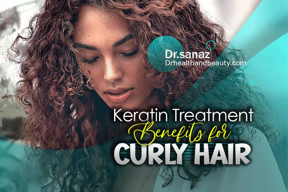 Keratin Treatment Benefits For Curly Hair