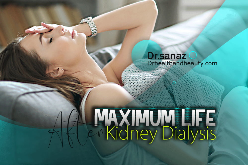 What Is The Maximum Life After Kidney Dialysis?