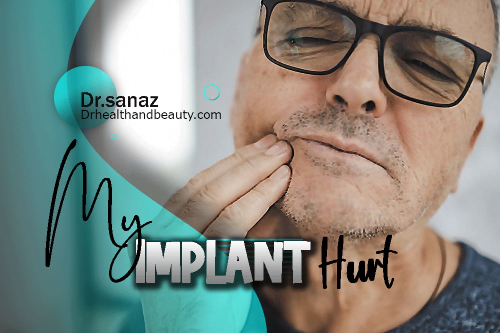 Why Does My Implant Suddenly Hurt?